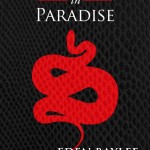 A Snake in Paradise: A woman finds her inner strength — Independent novel review
