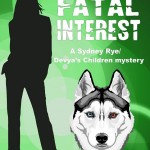 Sydney Rye Kindle World Week: Fatal Interest by Julie Gilbert