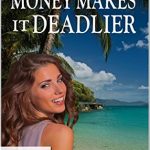 Sunday sample: Money Makes it Deadlier—a new Lei Crime Kindle World story