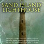 cover of The Ghosts of Sand Island Lighthouse novel