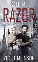 Action-spy thriller by Vic Tomlinson; cover by David C. Cassidy Call Me Razor - cover