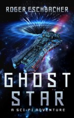 Ghost Star by Roger Eschbacher cover