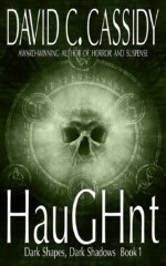HauGHnt by David C. Cassidy