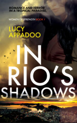 In Rio's Shadows by Lucy Appadoo