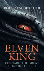 Elvenking: Leonard the Great, Book Three Elvenking cover image
