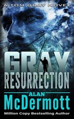 Gray Resurrection by Alan McDermott