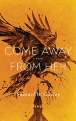 Come Away From Her novel cover
